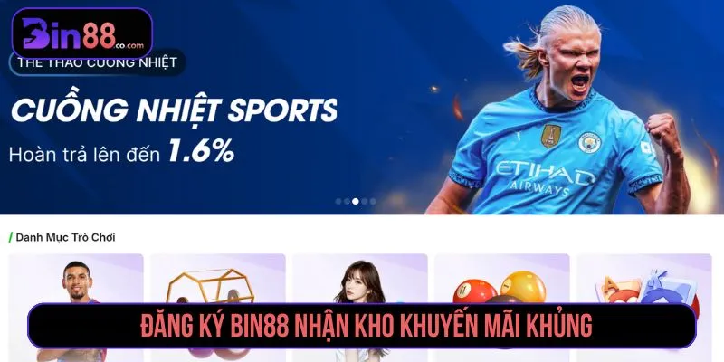 Hướng Dẫn Đăng Ký Bin88 Nhanh Chóng, An Toàn Chỉ Trong 3 Phút Đăng ký Bin88 nhận kho khuyến mãi khủng