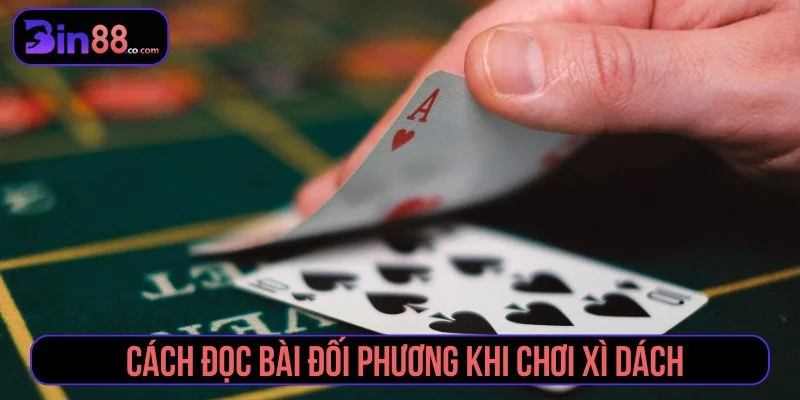Xì Dách Đổi Thưởng – Trải Nghiệm Game Bài Thú Vị, Dễ Thắng Tham khảo cách đọc bài đối phương