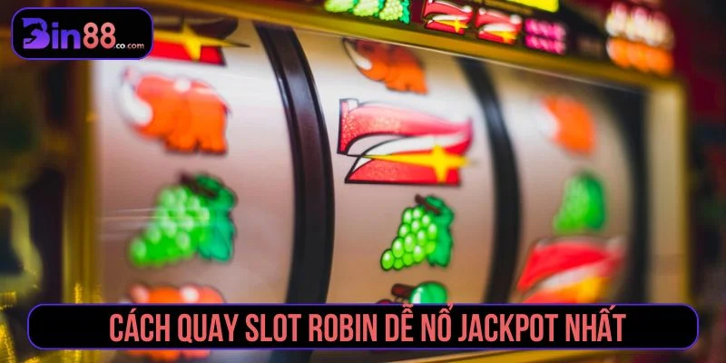 Robin Kho Báu Hoàng Gia – Trò chơi phiêu lưu săn thưởng Tham khảo cách quay slot dễ nổ jackpot